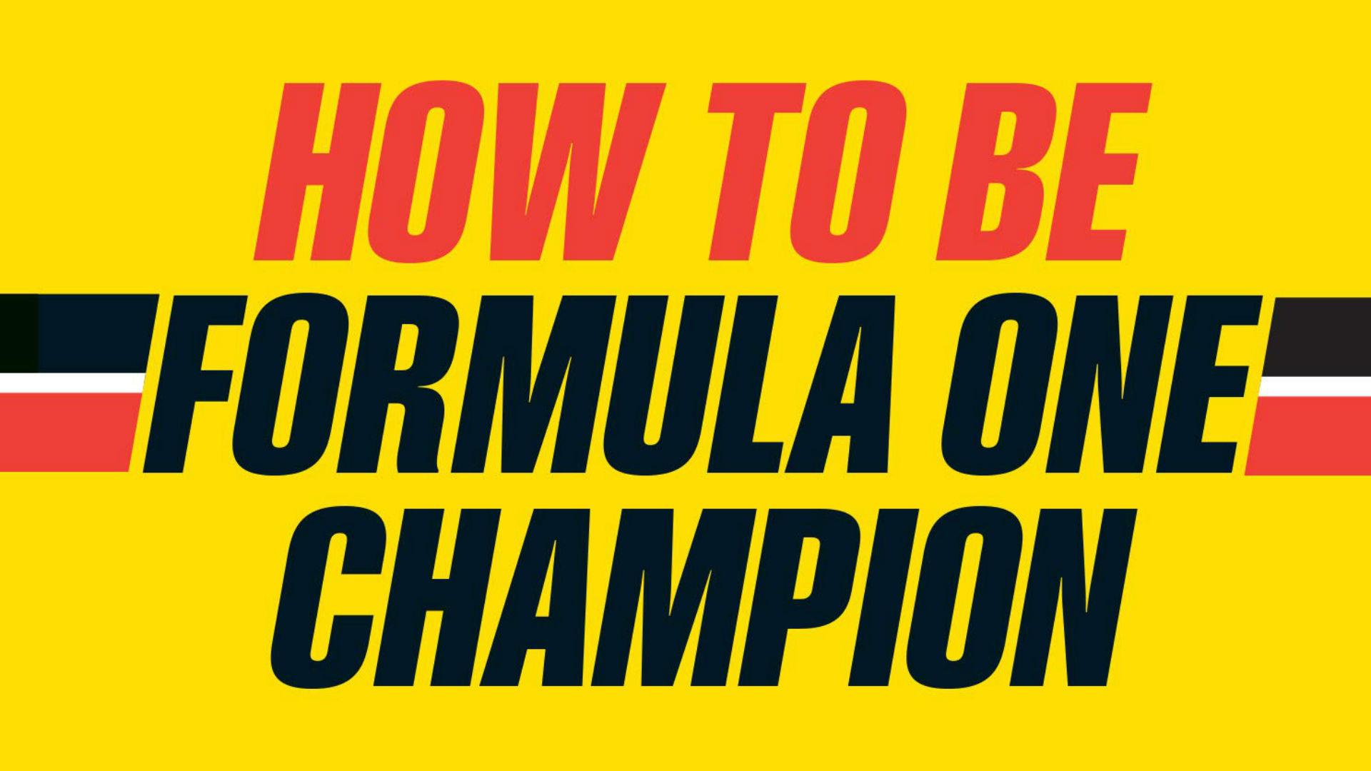 How to be Formula One Champion